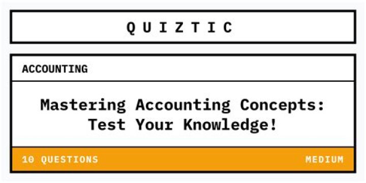 Are there any quizzes that test your Accounting knowledge?