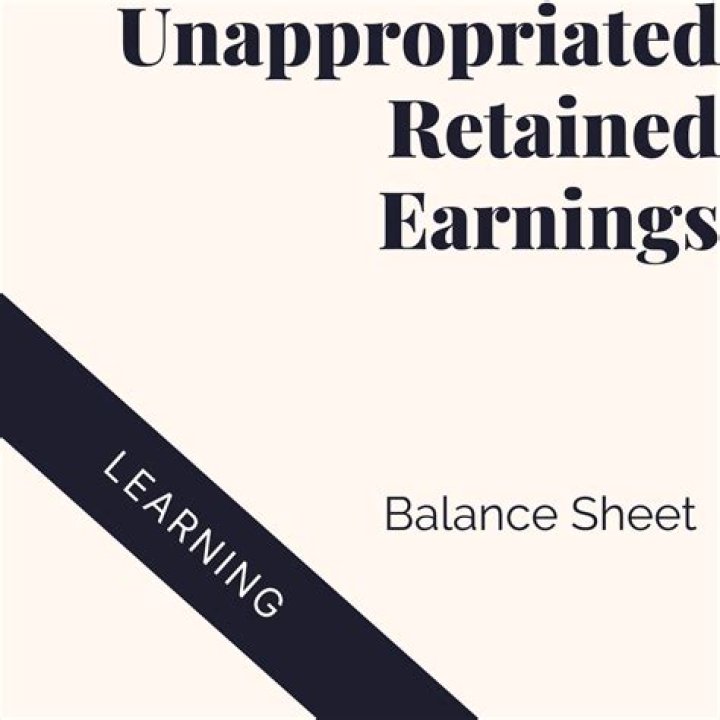 Are unappropriated retained earnings?