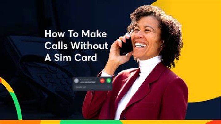 Can you call someone without a SIM card?
