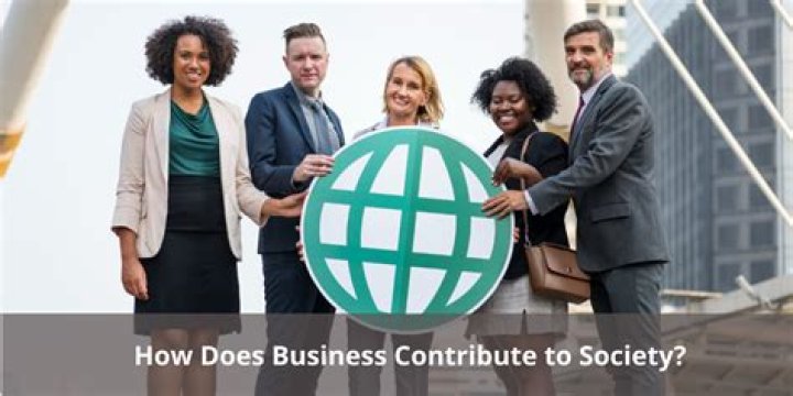 How does business impact modern society?