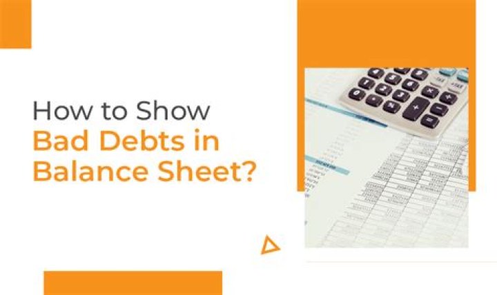 How is bad debt shown in balance sheet?