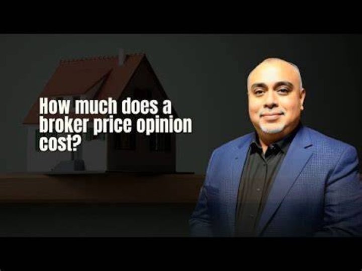 How much does a broker price opinion cost?