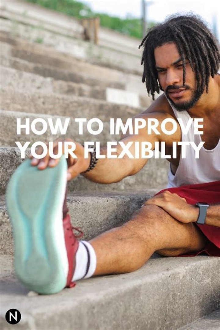 What are 3 ways to improve flexibility?