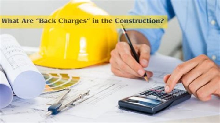What are construction charges?