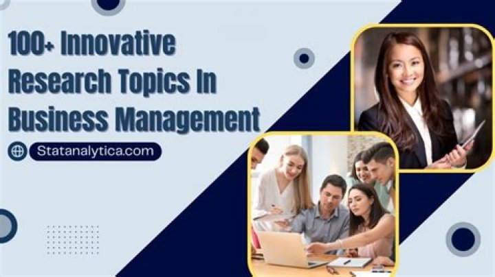 What are the research topics in business management?