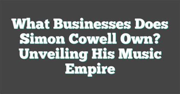 What business does Simon Cowell run?