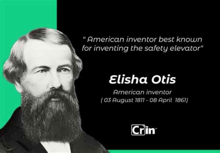 What did Elisha Otis accomplish?