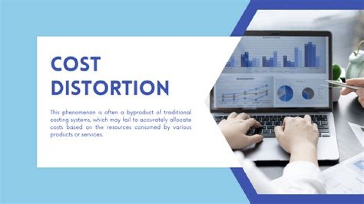 What does cost distortion cause?