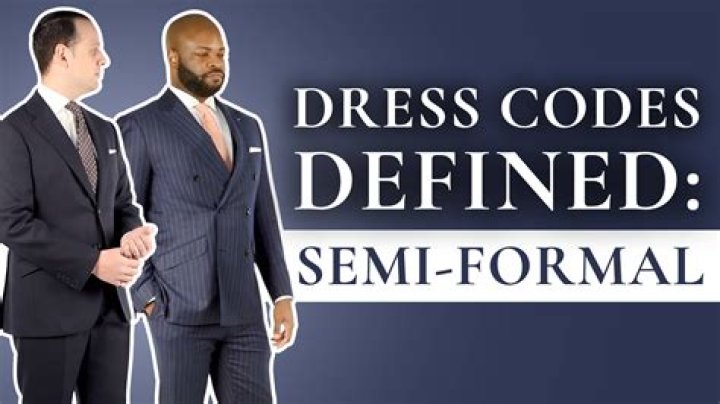 What is formal dress and informal dress?