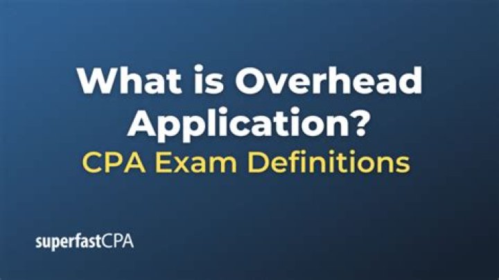 What is overhead application?