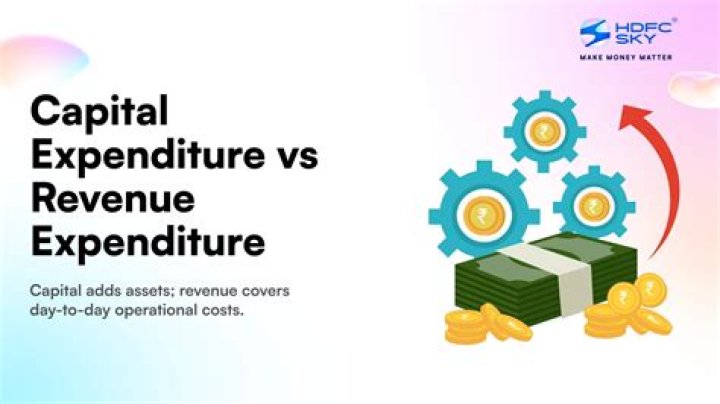 What is the difference between revenue expenditure and capital expenditure?