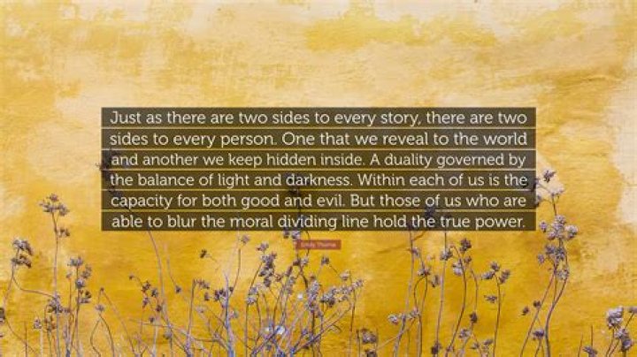 What is the meaning of there are two sides to every story?
