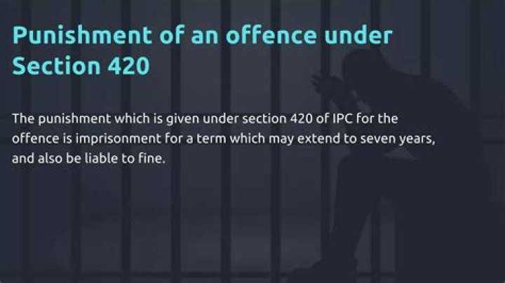 What is the punishment in IPC 420?