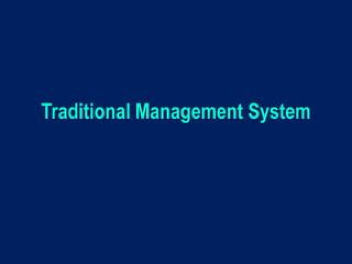 What is traditional management?