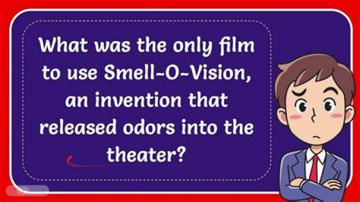What was the only film to use Smell-O-Vision an invention that released odors into the theater?