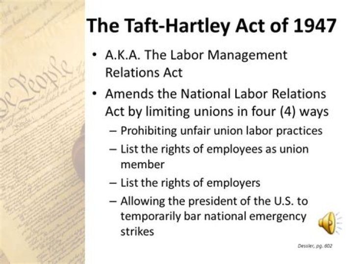 What were the main provisions of the National Labor Relations Act and the Taft-Hartley Act?