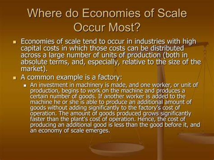 Where do economies of scale occur?