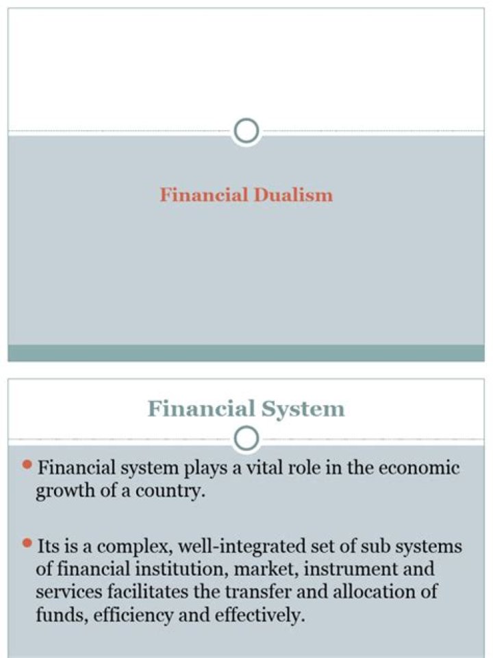 Who introduced financial dualism?