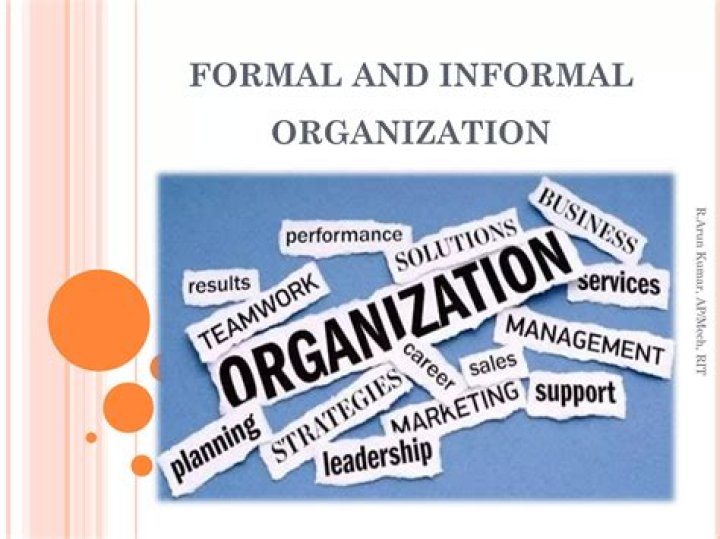 Why formal organization is better than informal organization?