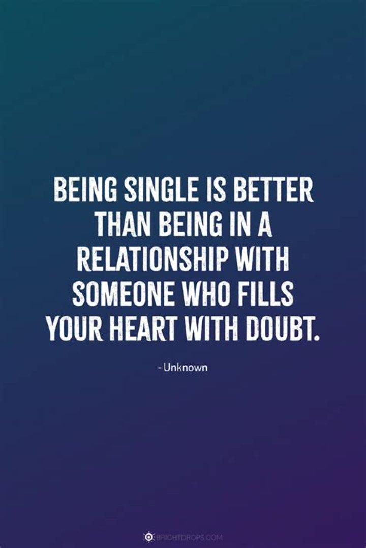 Why is being single better than a relationship?